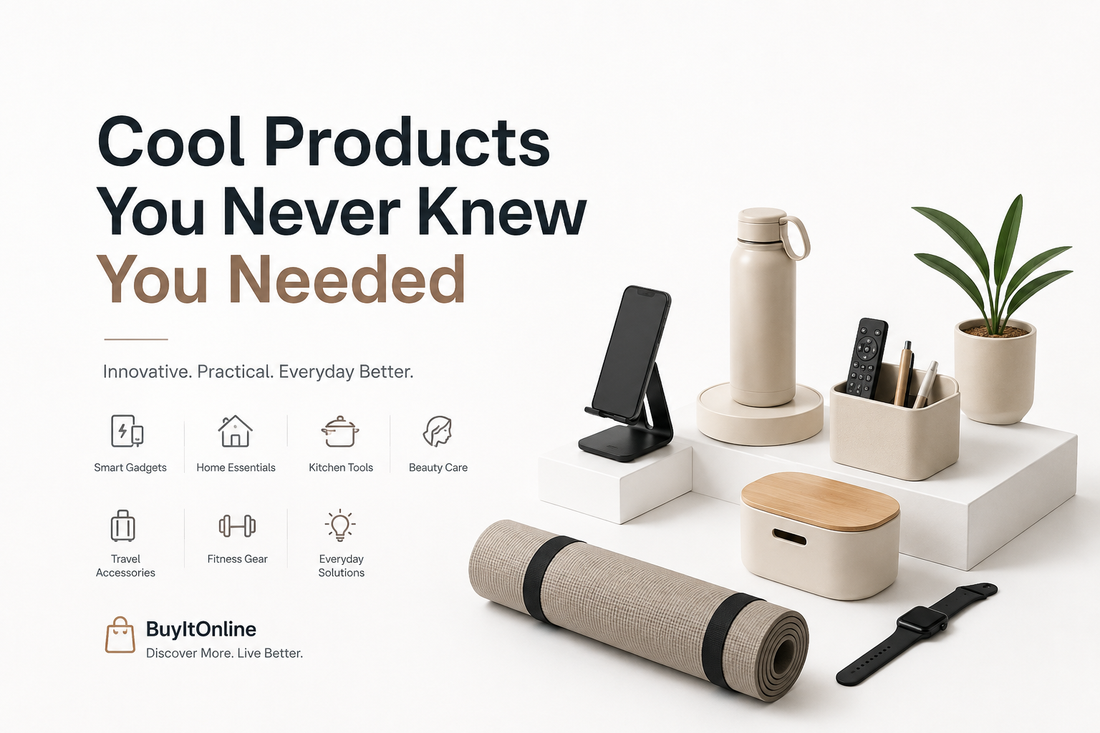 Cool Products You Never Knew You Needed
