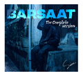 Barsaat – The Complete Version | Collector's Edition Limited CD | The Exclusive Art